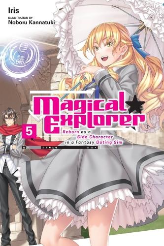 Бумажная книга «Magical Explorer, Vol. 5 (light novel)», авторов Давид Мусто, Айрис, Нобору Каннатуки - фото №1