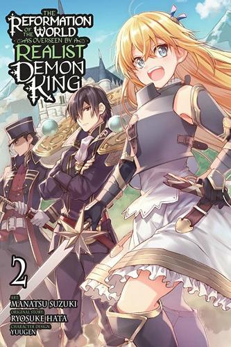 Бумажная книга «The Reformation of the World as Overseen by a Realist Demon King, Vol. 2 (manga)», авторов Андрия Макнайт, Энтони Квинтессенца, Манацу Судзуки, Рёсукэ Хата - фото №1