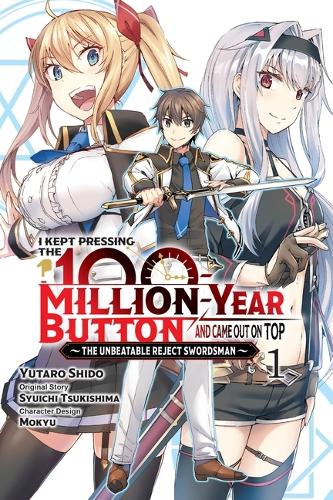 Бумажная книга «I Kept Pressing the 100-Million-Year Button and Came Out on Top, Vol. 1 (manga)», автор Люк Хаттон - фото №1