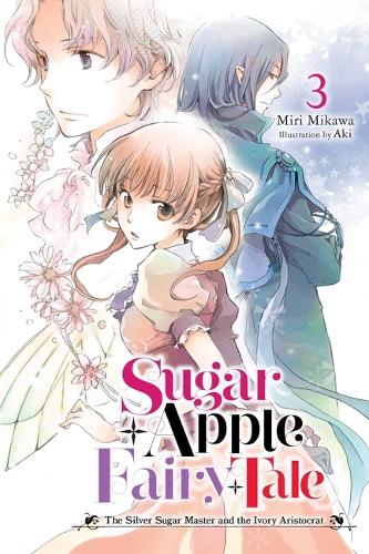 Бумажная книга «Sugar Apple Fairy Tale, Vol. 3 (light novel)», автор Мири Микава - фото №1