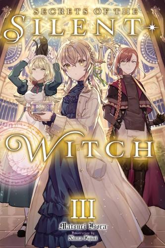 Бумажная книга «Secrets of the Silent Witch, Vol. 3», автор Мацури Исора - фото №1