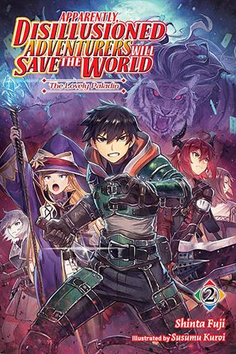 Бумажная книга «Apparently, Disillusioned Adventurers Will Save the World, Vol. 2 (light novel)», автор Синта Фудзи - фото №1