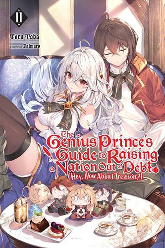 Бумажная книга «The Genius Prince's Guide to Raising a Nation Out of Debt (Hey, How About Treason?), Vol. 11 (light novel)», автор Джессика Ланге - фото №1