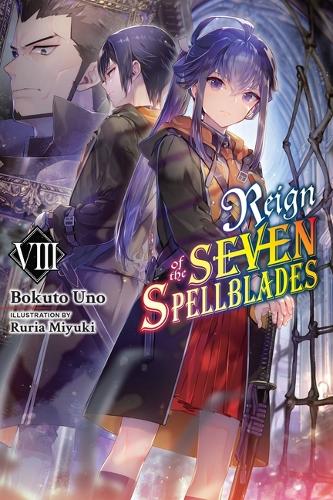 Бумажная книга «Reign of the Seven Spellblades, Vol. 8 (light novel)», автор Бокуто Уно - фото №1