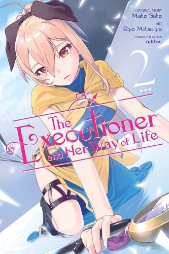 Бумажная книга «The Executioner and Her Way of Life, Vol. 2 (manga)», авторов Дженни МакКеон, Мато Сато, Рё Мицуя - фото №1