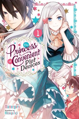 Паперова книга «The Princess of Convenient Plot Devices, Vol. 1 (light novel)», автор Мамесіоро - фото №1