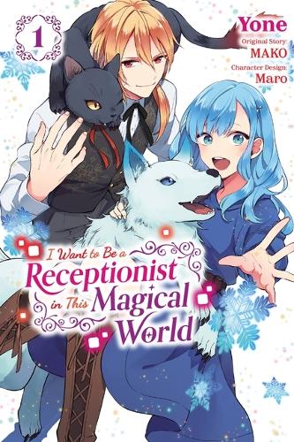 Бумажная книга «I Want to Be a Receptionist in This Magical World, Vol. 1 (manga)», авторов Ян Кэш, Рэйчел Пирс, Йоне - фото №1