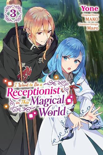 Бумажная книга «I Want to Be a Receptionist in This Magical World, Vol. 3 (manga)», авторов Ян Кэш, Рэйчел Пирс, Йоне - фото №1