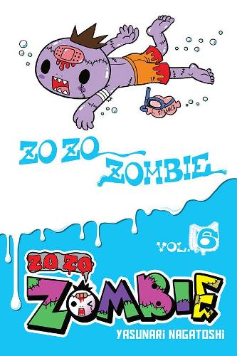 Бумажная книга «Zo Zo Zombie, Vol. 6», авторов Бьянка Пистильо, Ясунари Нагатоси - фото №1