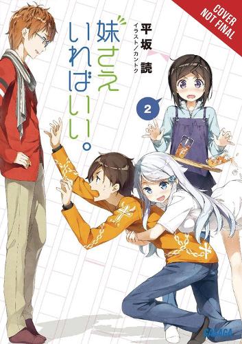 Паперова книга «A Sister's All You Need., Vol. 2 (light novel)», авторів Кантоку, Кевін Гіффорд - фото №1