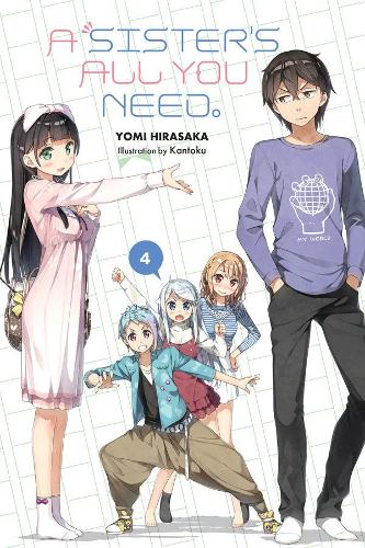 Бумажная книга «A Sister's All You Need., Vol. 4 (light novel)», авторов Кантоку, Кевин Гиффорд - фото №1
