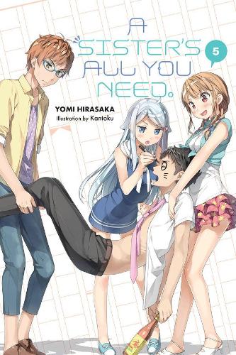 Бумажная книга «A Sister's All You Need., Vol. 5 (light novel)», авторов Кантоку, Кевин Гиффорд - фото №1
