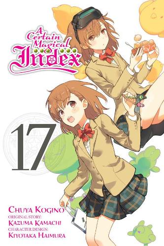 Бумажная книга «A Certain Magical Index, Vol. 17 (manga)», автор Кадзума Камачи - фото №1