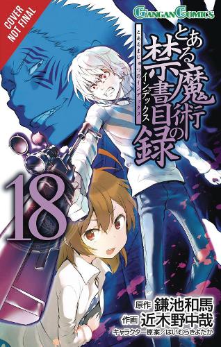 Бумажная книга «A Certain Magical Index, Vol. 18 (Manga)», автор Кадзума Камачи - фото №1