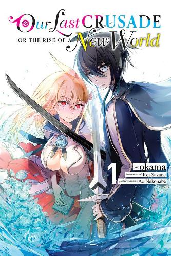 Бумажная книга «Our Last Crusade or the Rise of a New World, Vol. 1», автор Кей Сазане - фото №1