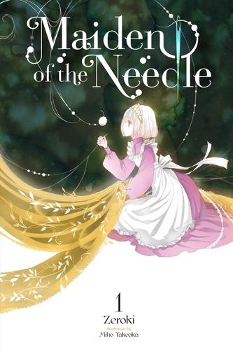 Паперова книга «Maiden of the Needle, Vol. 1 (light novel)», автор Кікі Пятковська - фото №1
