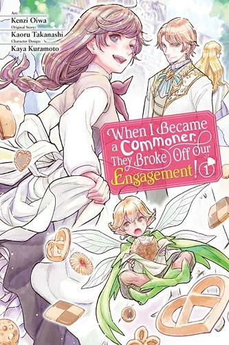 Бумажная книга «When I Became a Commoner, They Broke Off Our Engagement!, Vol. 1», автор Кензи Оива - фото №1