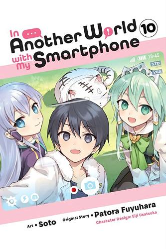 Бумажная книга «In Another World with My Smartphone, Vol. 10 (manga)», автор Патора Фуюхара - фото №1
