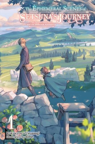 Бумажная книга «The Ephemeral Scenes of Setsuna's Journey, Vol. 1 (light novel)», автор Андрия Макнайт - фото №1