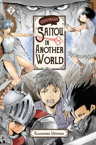 Паперова книга «Handyman Saitou in Another World, Vol. 2», автор Ічітомо Кадзутомо - фото №1