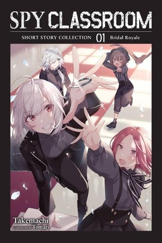 Бумажная книга «Spy Classroom Short Story Collection, Vol. 1 (light novel)», авторов Натаниэль Трэшер, Такемати - фото №1