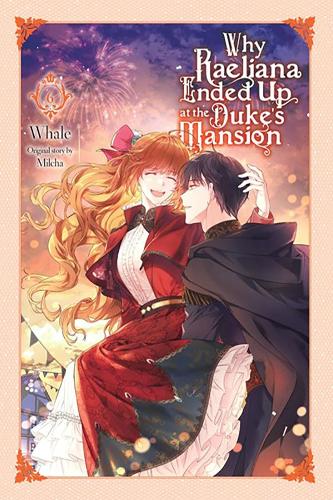 Бумажная книга «Why Raeliana Ended Up at the Duke's Mansion, Vol. 6», авторов Дэвид Оделл, Милча - фото №1