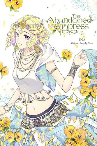 Бумажная книга «The Abandoned Empress, Vol. 6 (comic)», авторов Дэвид Оделл, Лис Блейксли, Юна - фото №1