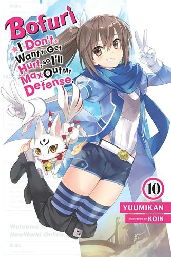 Бумажная книга «Bofuri: I Don't Want to Get Hurt, so I'll Max Out My Defense., Vol. 10 (light novel)», авторов Эндрю Каннингем, KOIN, Юумикан - фото №1