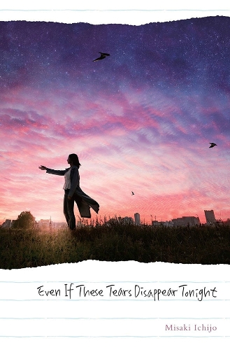 Бумажная книга «Even If These Tears Disappear Tonight», автор Итидзё Мисаки - фото №1