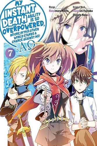 Бумажная книга «My Instant Death Ability Is So Overpowered, No One in This Other World Stands a Chance Against Me! —AO—, Vol. 7 (manga)», авторов Ханамару Нанто, Тесс Нанавати - фото №1