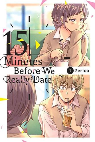 Бумажная книга «Fifteen Minutes Before We Really Date, Vol. 1», автор Перико - фото №1