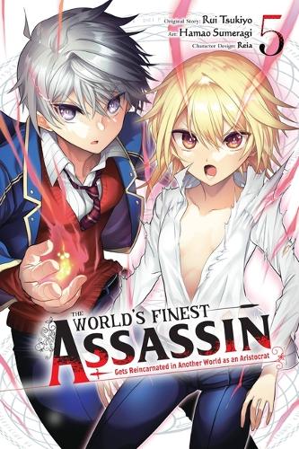 Бумажная книга «The World's Finest Assassin Gets Reincarnated in Another World as an Aristocrat, Vol. 5 (manga)», автор Руи Цукиё - фото №1