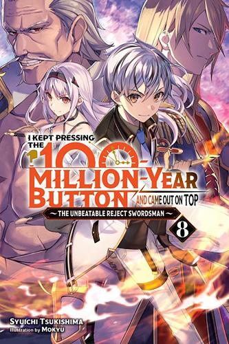 Бумажная книга «I Kept Pressing the 100-Million-Year Button and Came Out on Top, Vol. 8 (light novel)», автор Люк Хаттон - фото №1