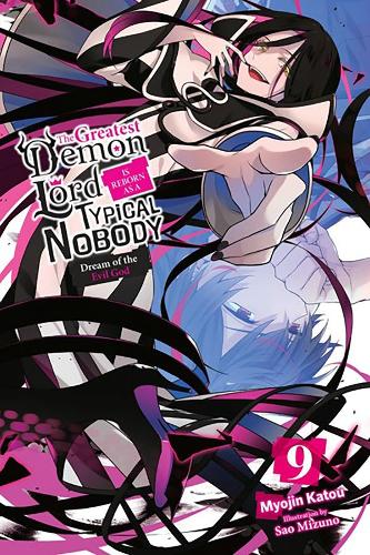 Бумажная книга «The Greatest Demon Lord Is Reborn as a Typical Nobody, Vol. 9 (light novel)», автор Миодзин Катоу - фото №1