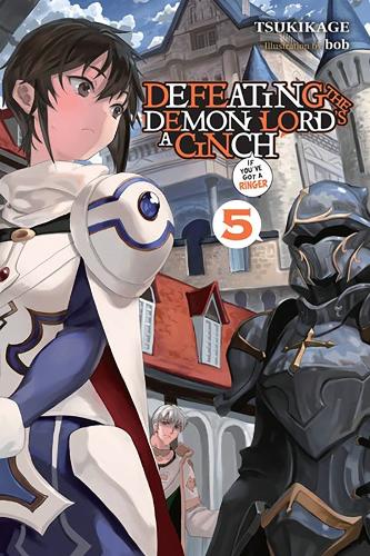 Бумажная книга «Defeating the Demon Lord's a Cinch (If You've Got a Ringer), Vol. 5», автор Цукикагэ - фото №1