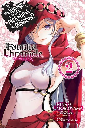 Бумажная книга «Is It Wrong to Try to Pick Up Girls in a Dungeon? Familia Chronicle Episode Freya, Vol. 2 (manga)», автор Фудзино Омори - фото №1