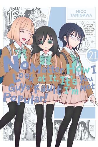 Бумажная книга «No Matter How I Look at It, It's You Guys' Fault I'm Not Popular!, Vol. 21», автор Нико Танигава - фото №1