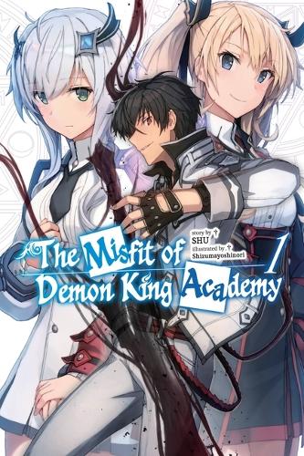 Бумажная книга «The Misfit of Demon King Academy, Vol. 1 (light novel)», авторов Мана З., Сидзумаёсинори, SHU, Стефани Бак - фото №1