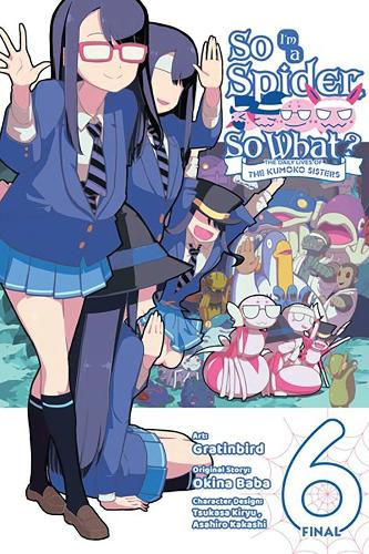 Бумажная книга «So I'm a Spider, So What? The Daily Lives of the Kumoko Sisters, Vol. 6», автор Окина Баба - фото №1