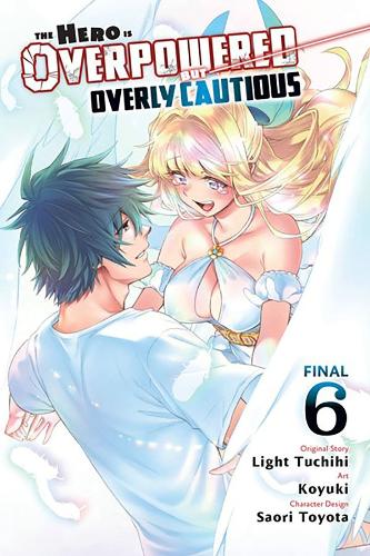 Бумажная книга «The Hero Is Overpowered But Overly Cautious, Vol. 6 (manga)», автор Лайт Тучихи - фото №1