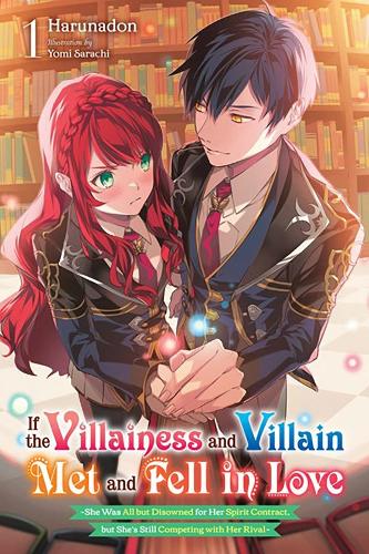 Бумажная книга «If the Villainess and Villain Met and Fell in Love, Vol. 1 (light novel)», автор Йоми Сарачи - фото №1
