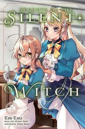 Бумажная книга «Secrets of the Silent Witch. Volume 2 », авторов Тоби Тана, Нанна Фудзими, Мацури Исора, Кэти Блейксли - фото №1