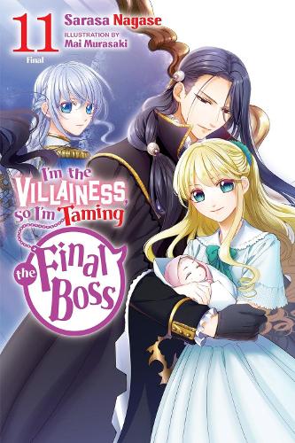 Бумажная книга «I'm the Villainess, So I'm Taming the Final Boss, Vol. 11 (light novel)», авторов Май Мурасаки, Сараса Нагасе, Тейлор Энгель - фото №1