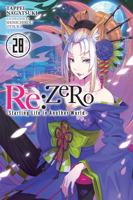 Бумажная книга «Re:ZERO -Starting Life in Another World-, Vol. 28 (light novel)», автор Таппэй Нагацуки - фото №1