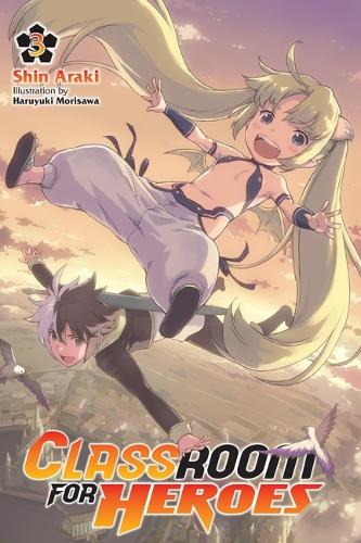 Бумажная книга «Classroom for Heroes, Vol. 3», авторов Харуюки Морисава, Кевин Гиффорд, Шин Араки - фото №1