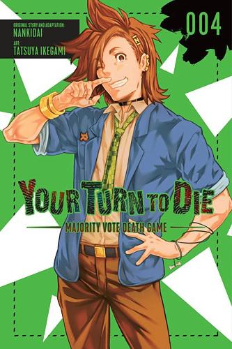 Бумажная книга «Your Turn to Die: Majority Vote Death Game, Vol. 4», авторов Джейсон Мозес, Нанкидай, Тацуя Икегами - фото №1