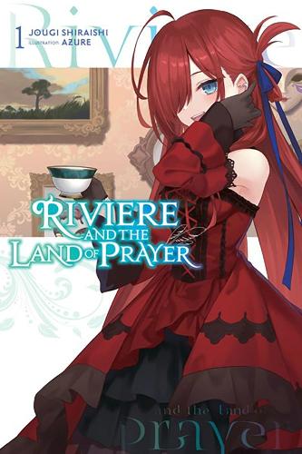 Бумажная книга «Riviere and the Land of Prayer, Vol. 1 (light novel)», автор Джоуги Шираиши - фото №1