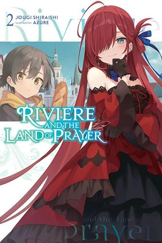 Бумажная книга «Riviere and the Land of Prayer, Vol. 2 (light novel)», автор Джоуги Шираиши - фото №1
