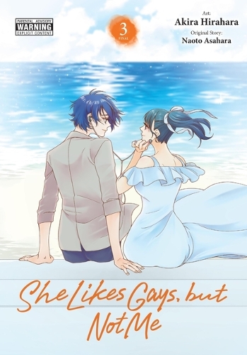 Бумажная книга «She Likes Gays, but Not Me, Vol. 3», авторов Акира Хирахара, Лианн Харви, Наото Асахара, Рошель Гансио - фото №1