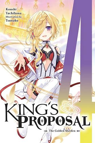 Бумажная книга «King's Proposal, Vol. 4 (light novel)», автор Коши Тачибана - фото №1